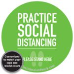 Practice Social Distancing - Please Stand Here Sign